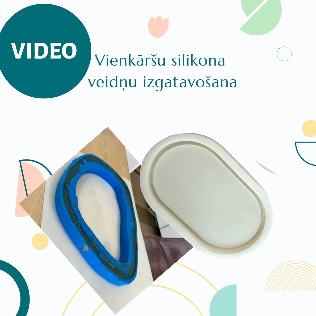 Video pamācība vienkāršu silikona veidņu izgatavošana